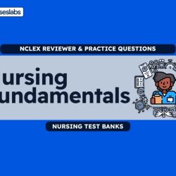 Test bank questions for fundamentals of nursing